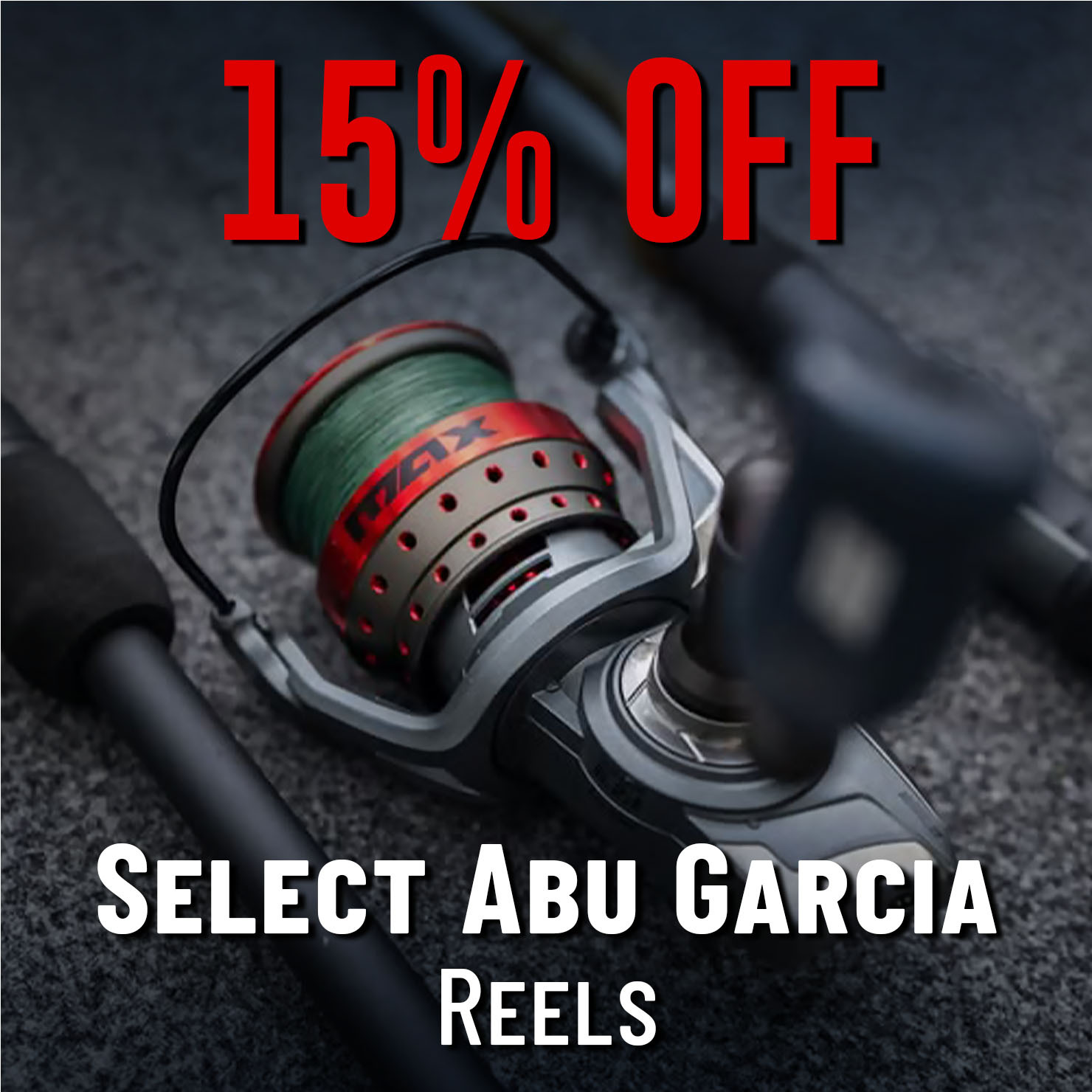 15% Off Select Abu Garcia Reels