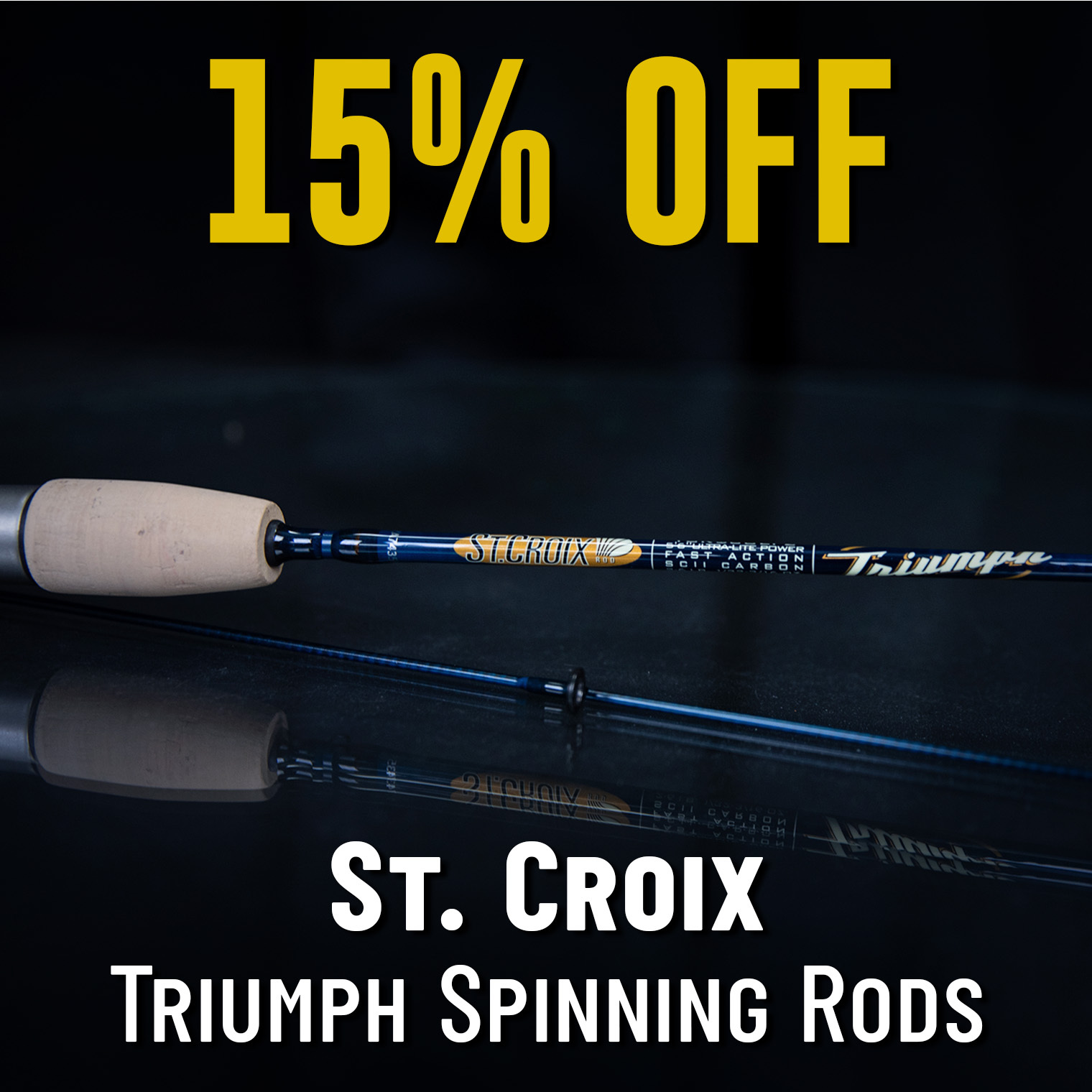 15% Off St. Croix Triumph Spinning Rods