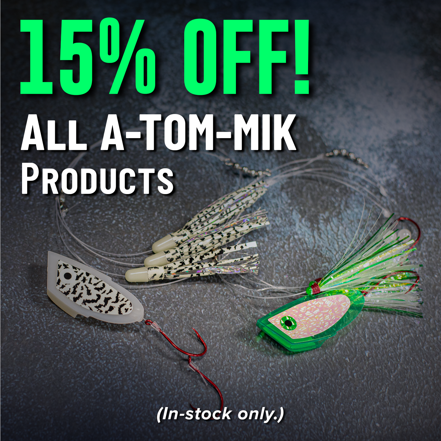 15% Off! All A-TOM-MIK Products (In-stock only.)