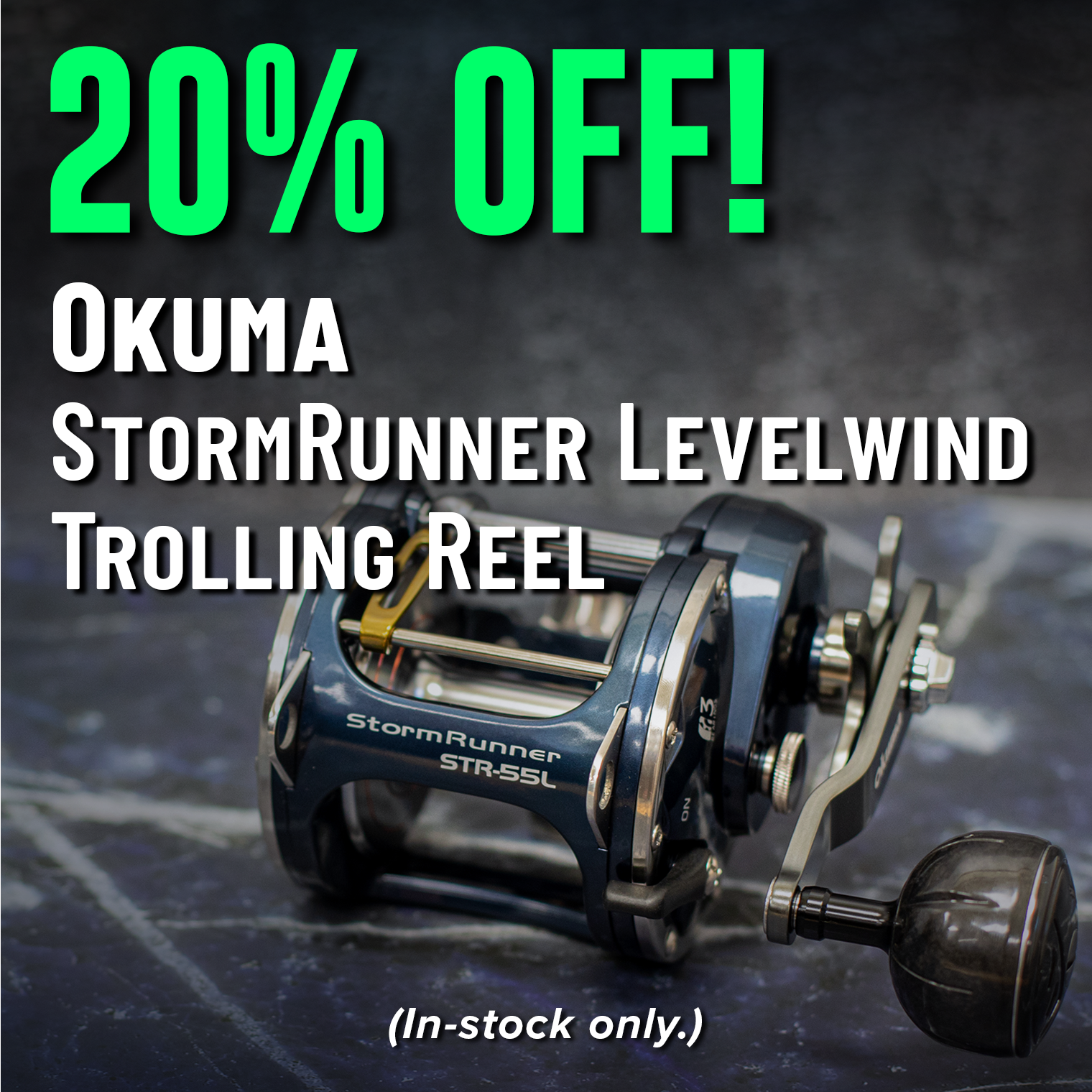 20% Off! Okuma StormRunner Levelwind Trolling Reel (In-stock only.)