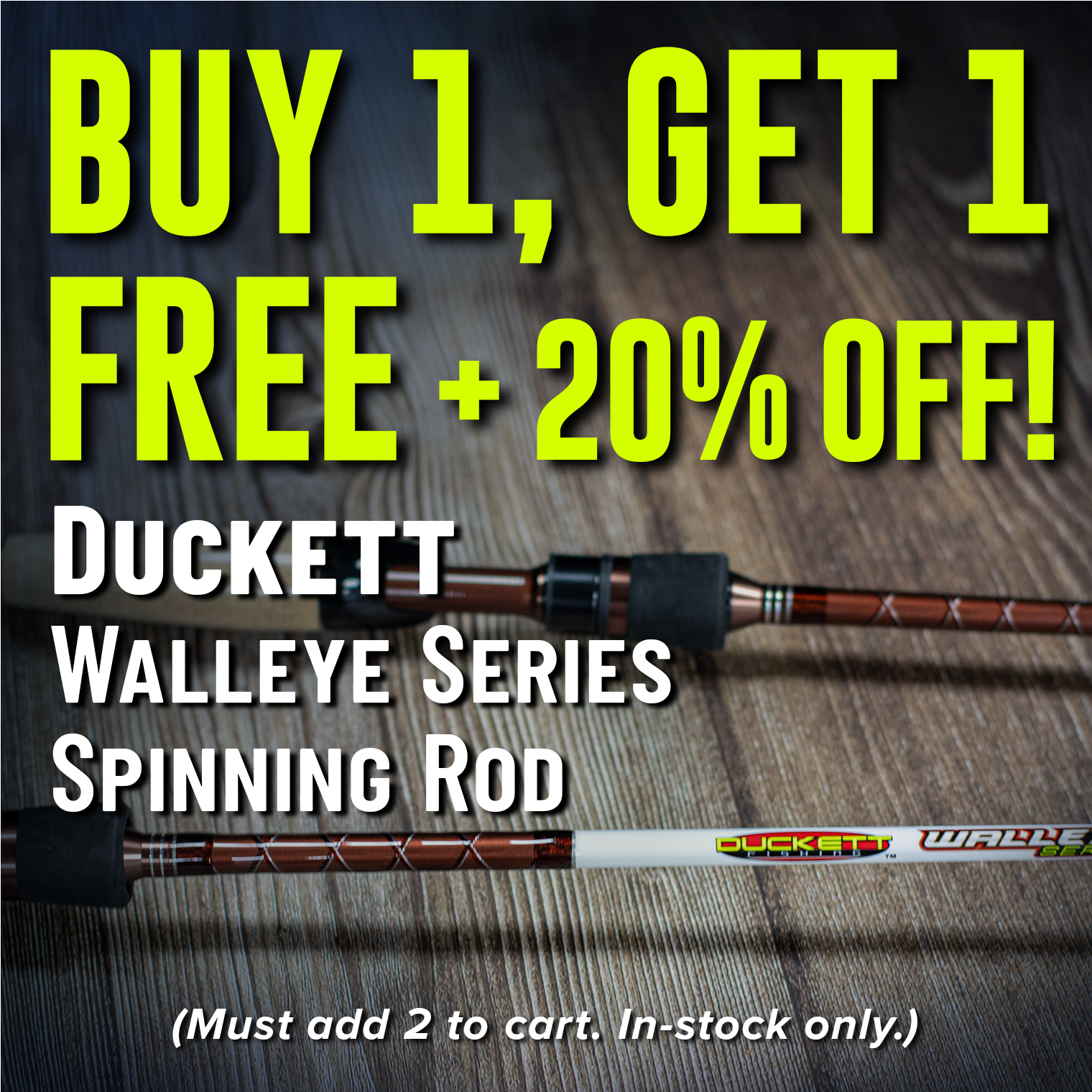 Buy 1, Get 1 FREE + 20% Off! Duckett Walleye Series Spinning Rod (Must add 2 to cart. In-stock only.)