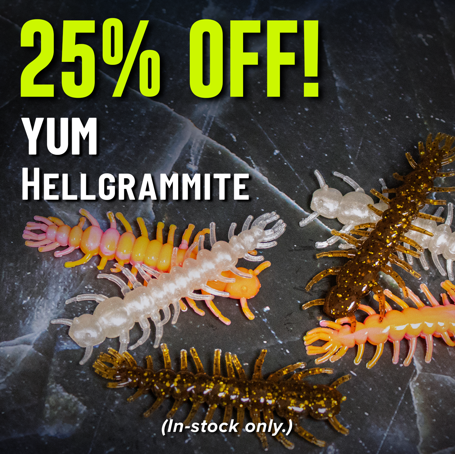 25% Off! YUM Hellgrammite (In-stock only.)