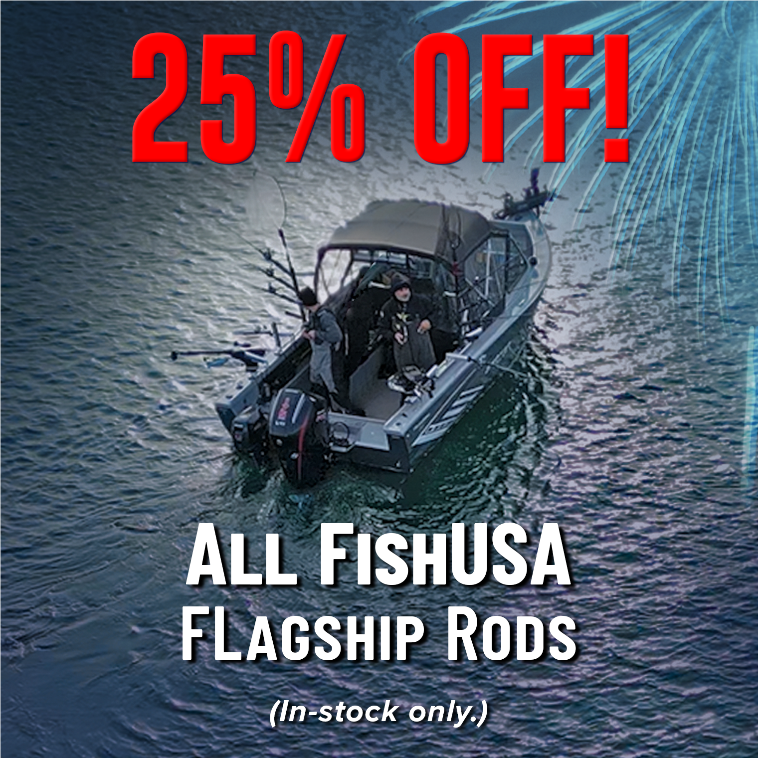 25% Off! All FishUSA Flagship Rods (In-stock only)
