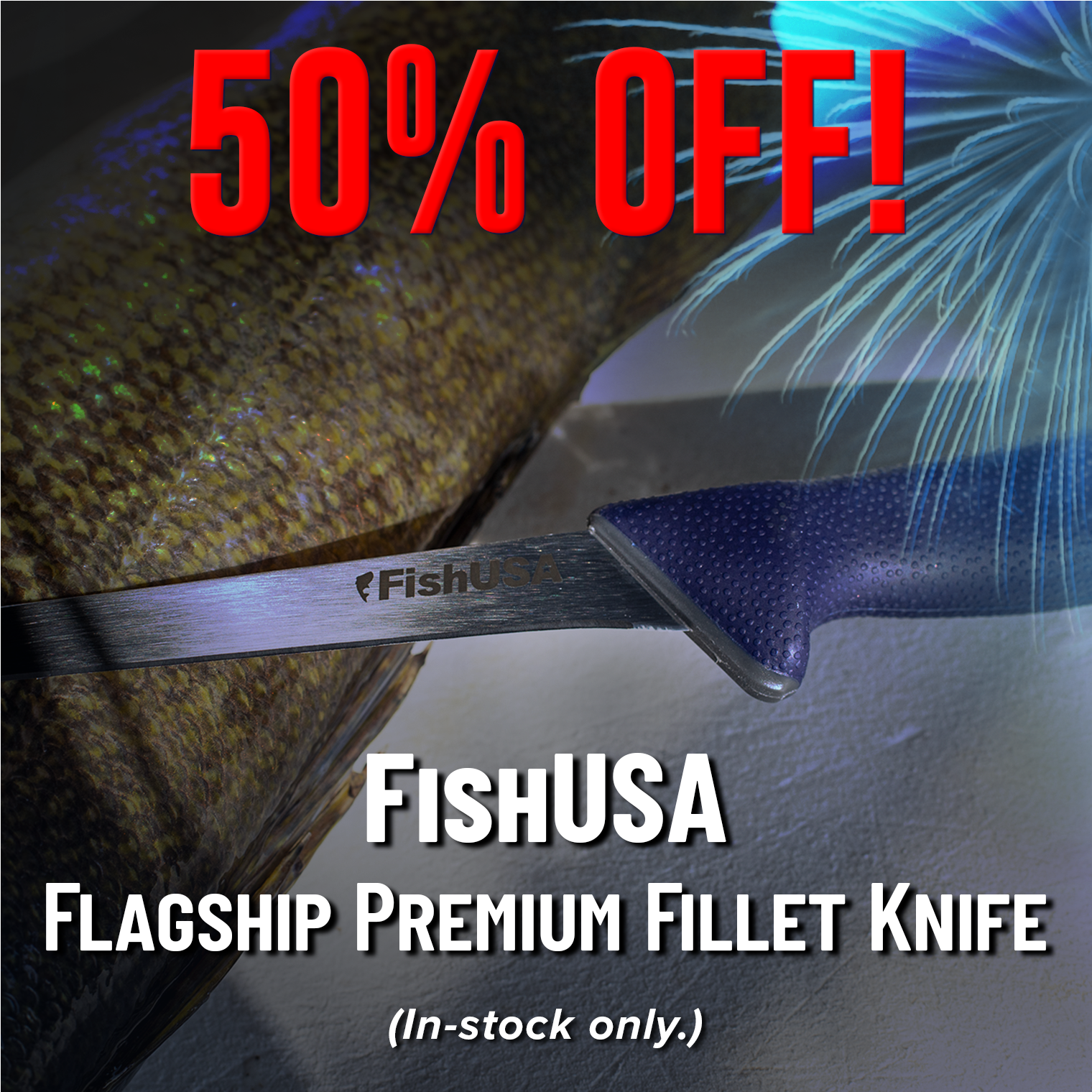 50% Off! FishUSA Flagship Premium Fillet Knife (In-stock only)