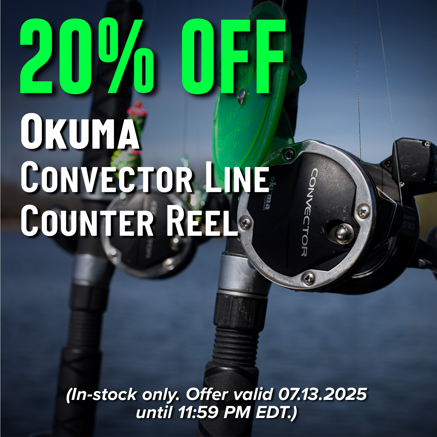20% Off Okuma Convector Line Counter Reel Shop Now (In-stock only. Offer valid 07.13.2025 until 11:59 PM EDT.)