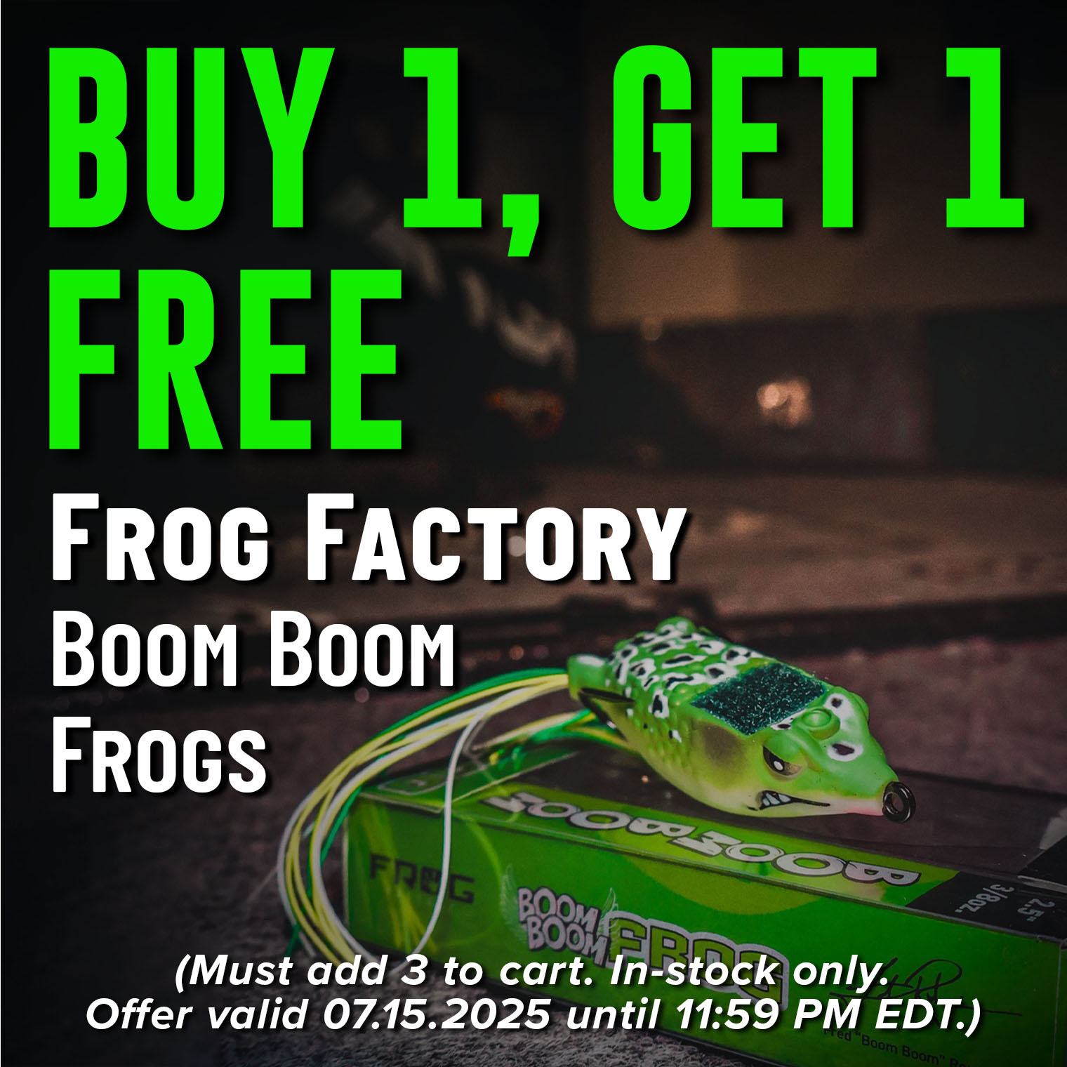 Buy 1, Get 1 Free Frog Factory Boom Boom Frogs Shop Now Must add 2 to cart. In-stock only. Offer valid 07.15.2025 until 11:59 PM EDT.)