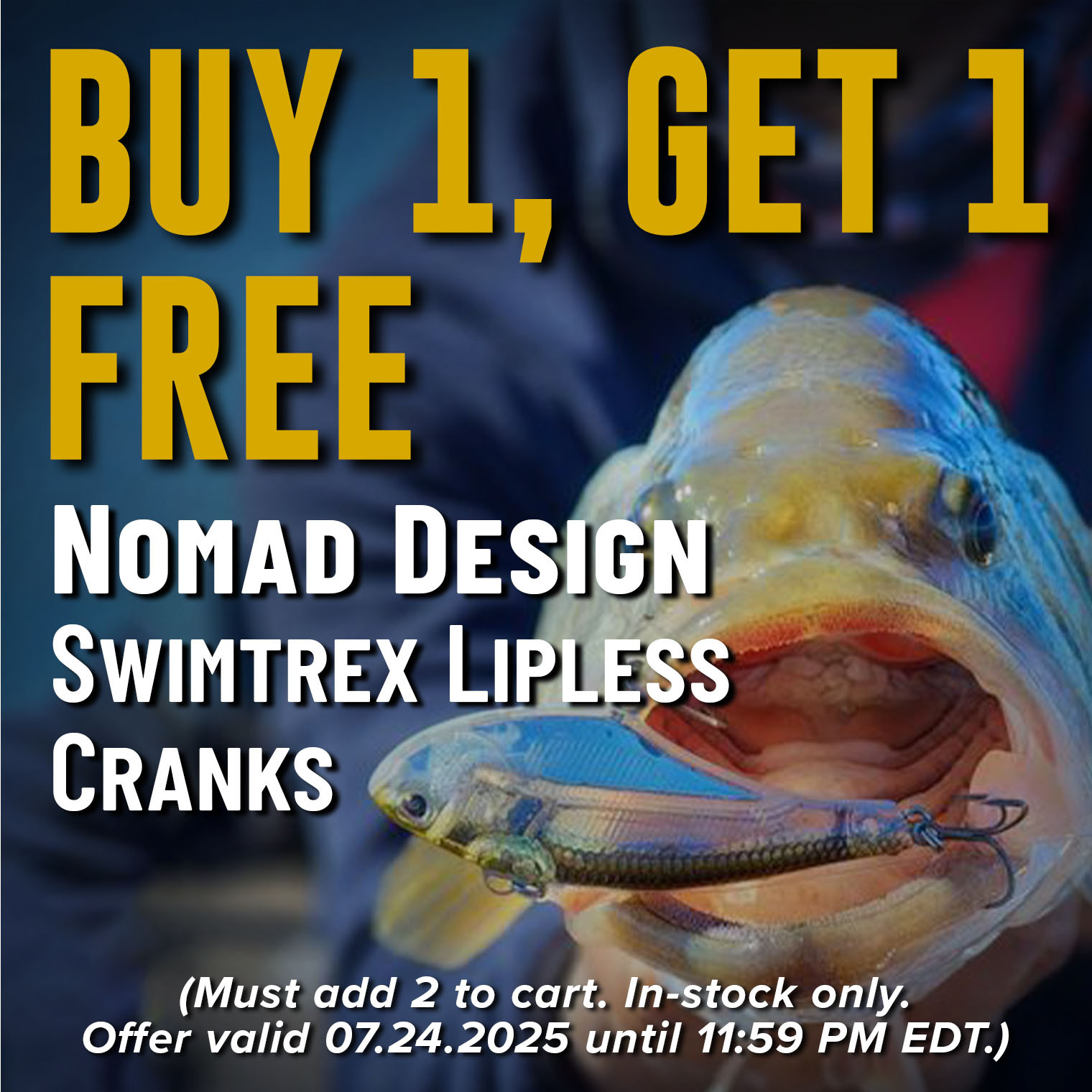 Buy 1, Get 1 Free Nomad Design Swimtrex Lipless Cranks (Must add 2 to cart. In-stock only. Offer valid 07.24.2025 until 11:59 PM EDT.)