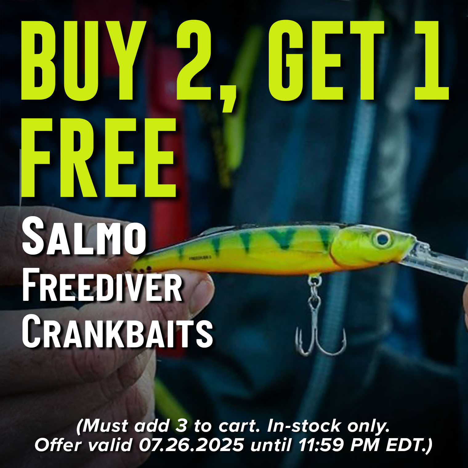 Buy 2, Get 1 Free Salmo Freediver Crankbaits (Must add 3 to cart. In-stock only. Offer valid 07.26.2025 until 11:59 PM EDT.)