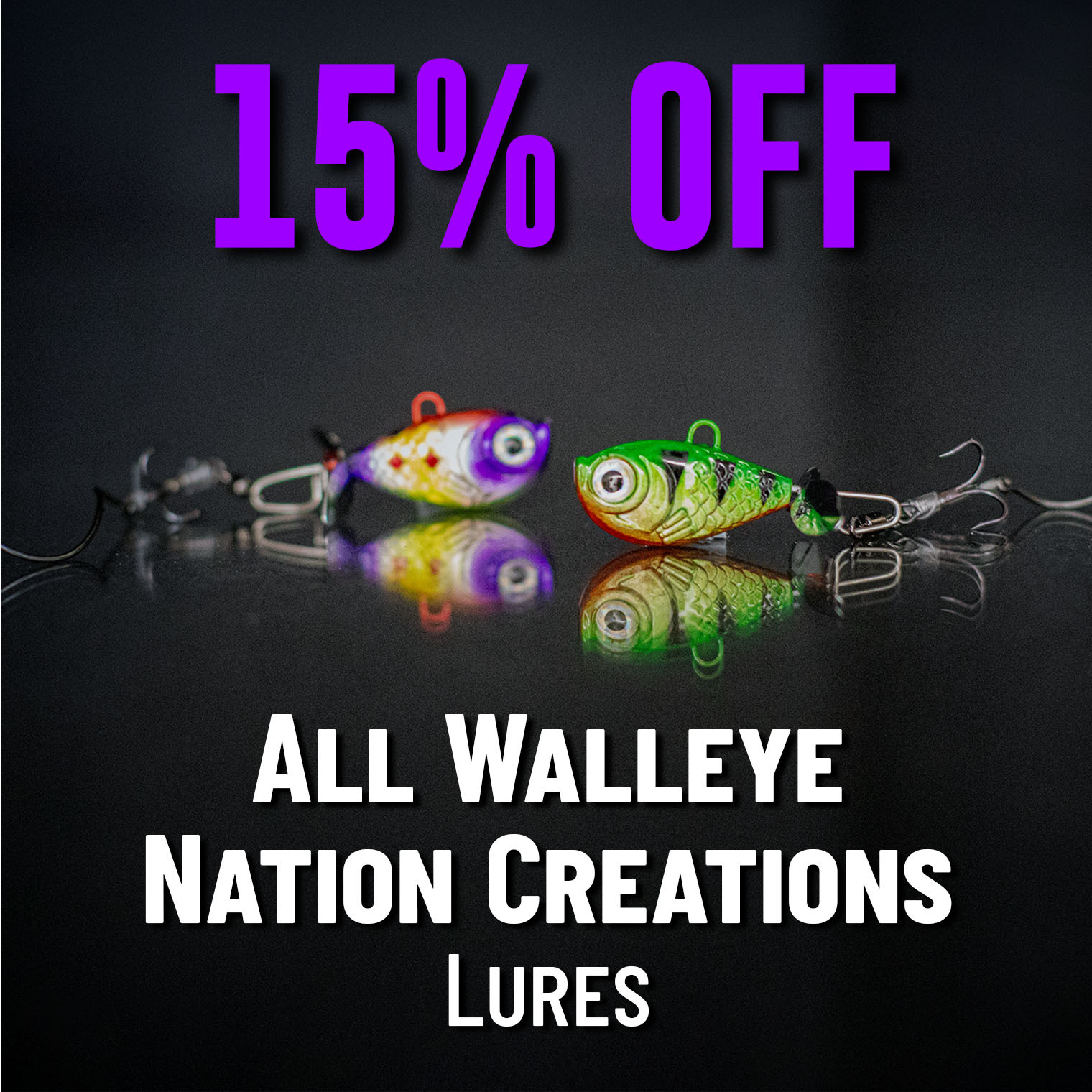 15% off Walleye Nation Creations Lures