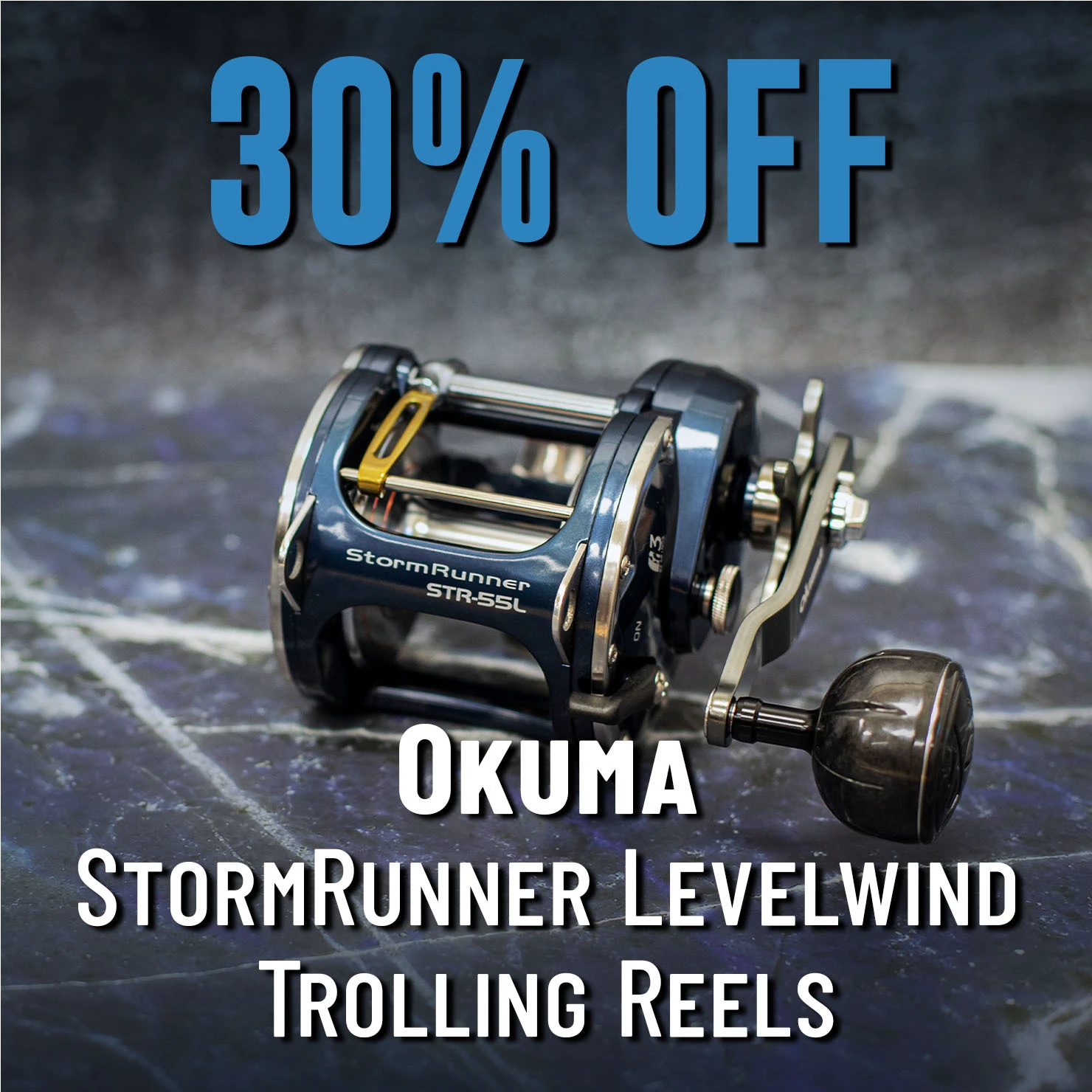 30% Off Okuma StormRunner Levelwind Trolling Reels