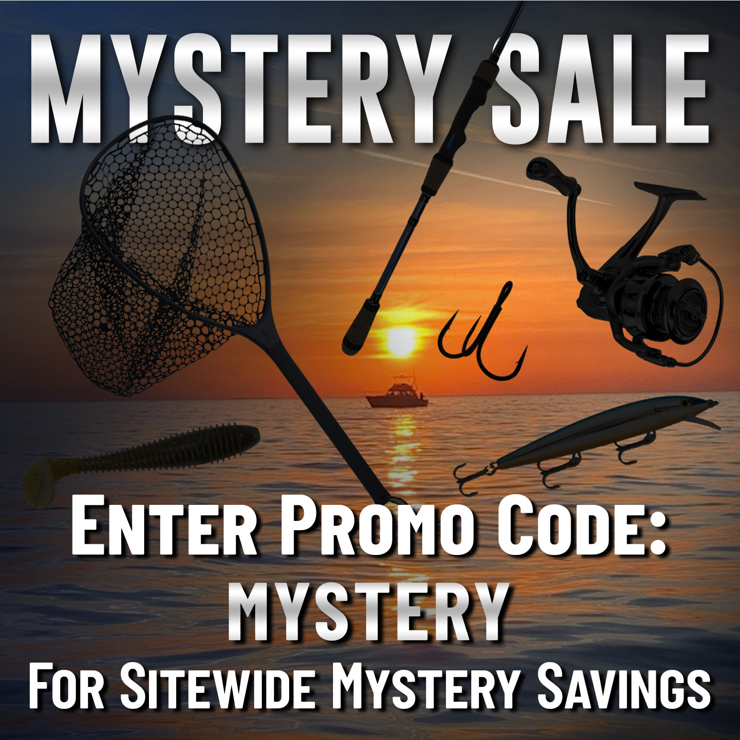 Mystery Sale! Enter Promo Code: MYSTERY For Sitewide Mystery savings