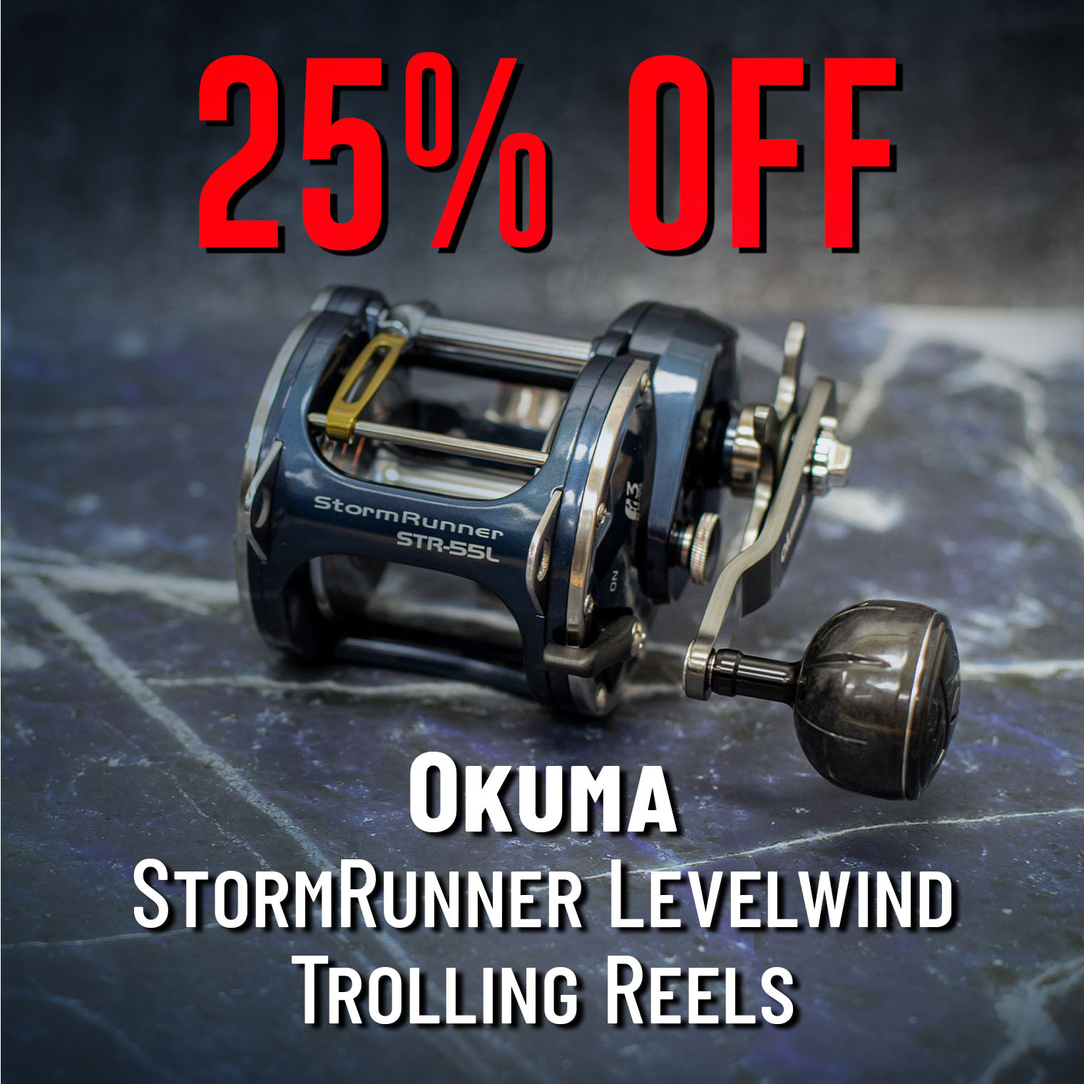 25% Off Okuma StormRunner Levelwind Trolling Reels