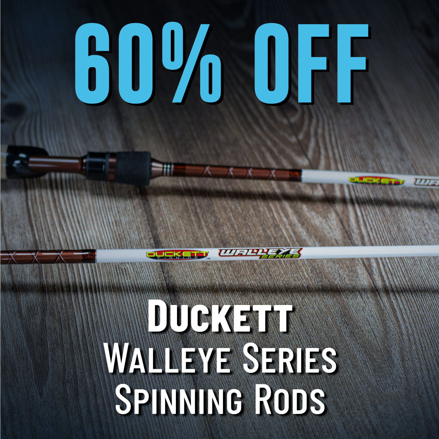60% Off Duckett Walleye Series Spinning Rods