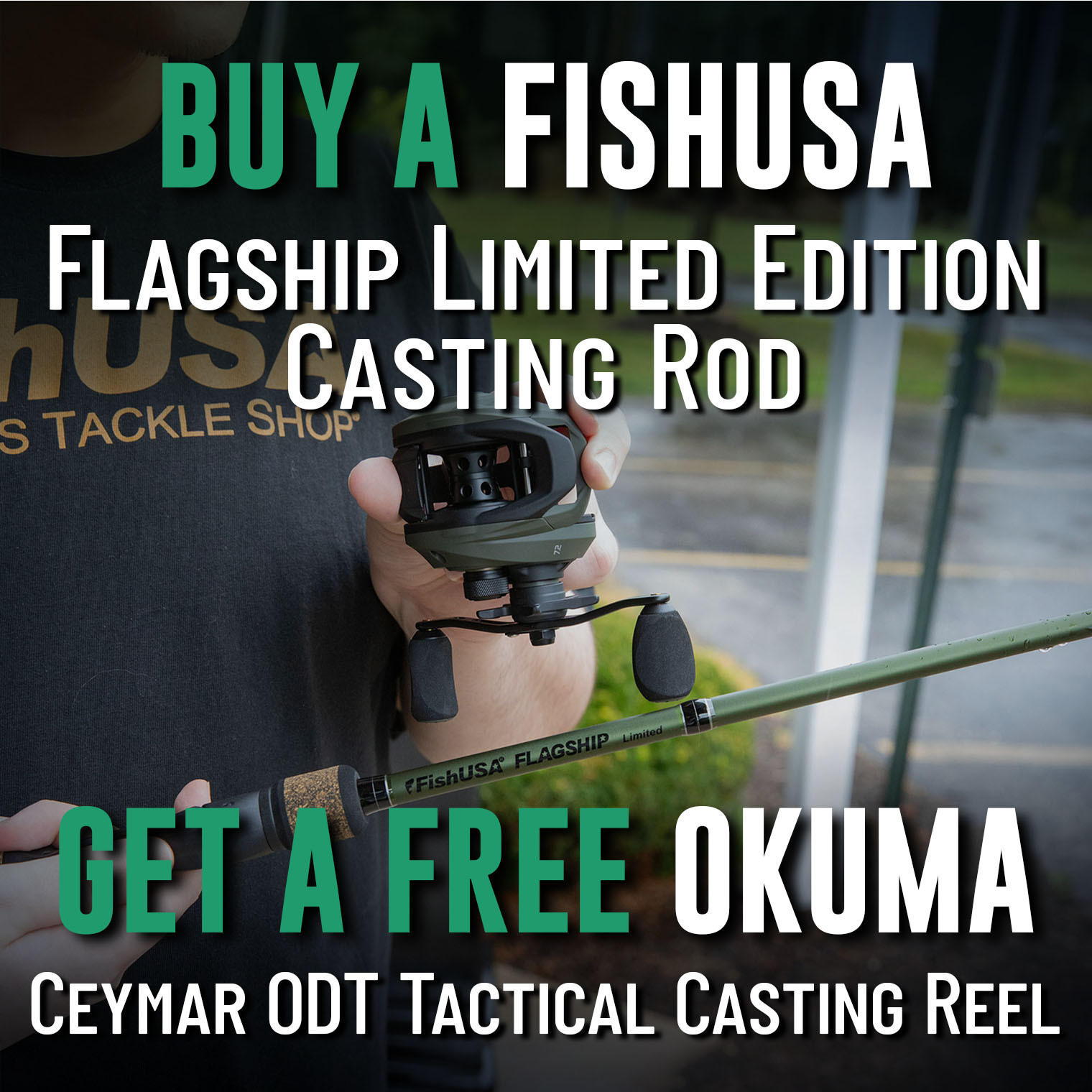 Buy a FishUSA Flagship Limited Edition Casting Rod Get a Free Okuma Ceymar ODT Tactical Casting Reel