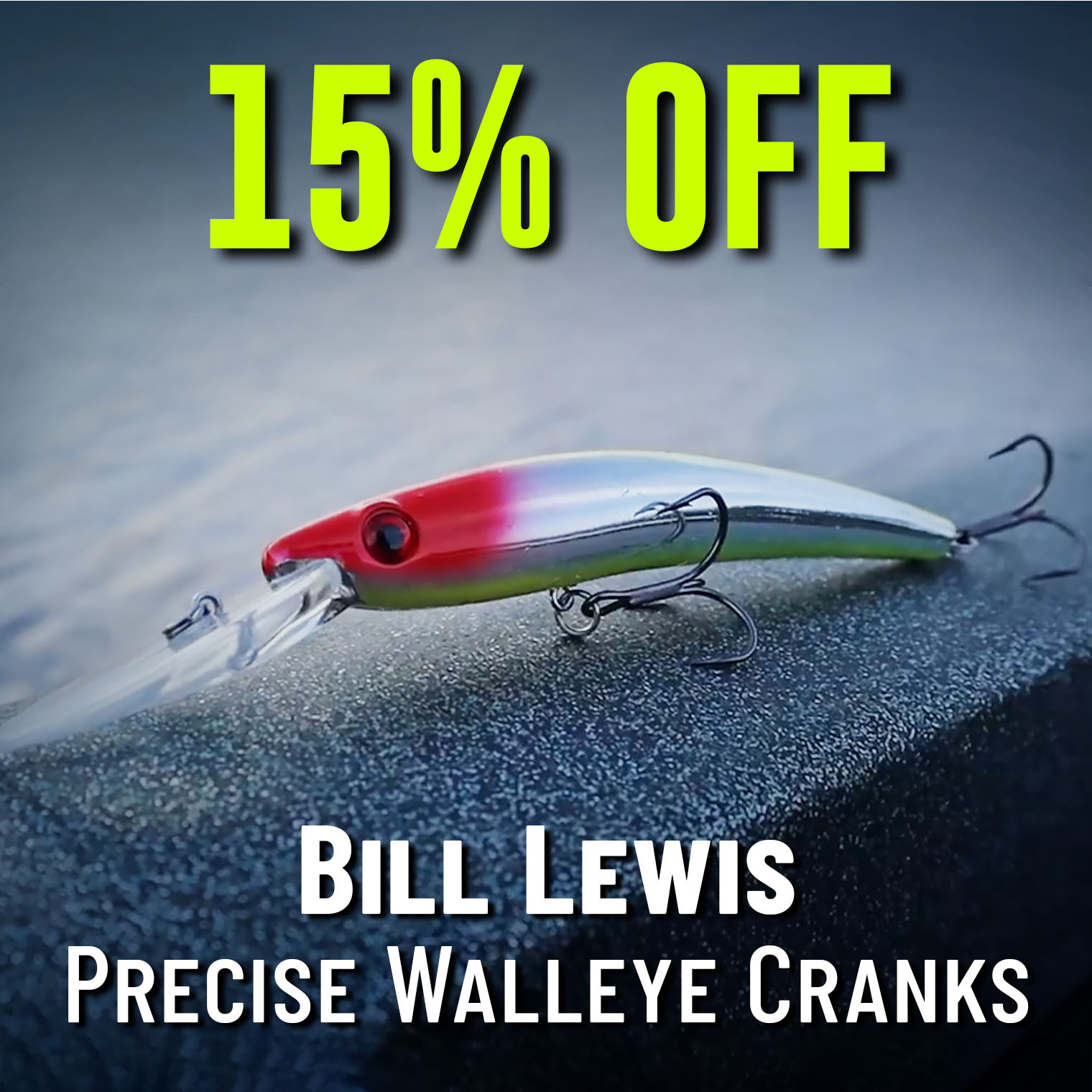 15% Off Bill Lewis Precise Walleye Cranks