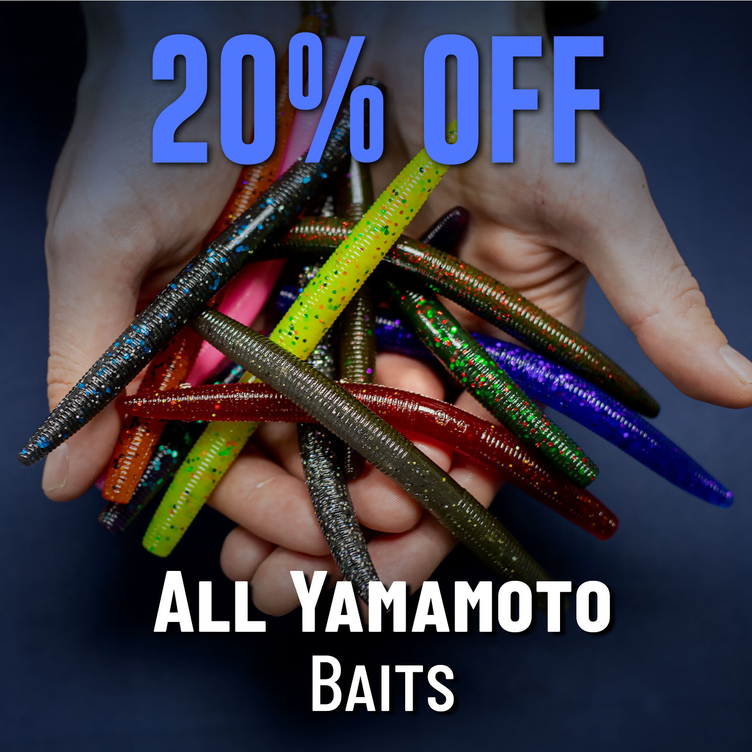 20% Off All Yamamoto Baits