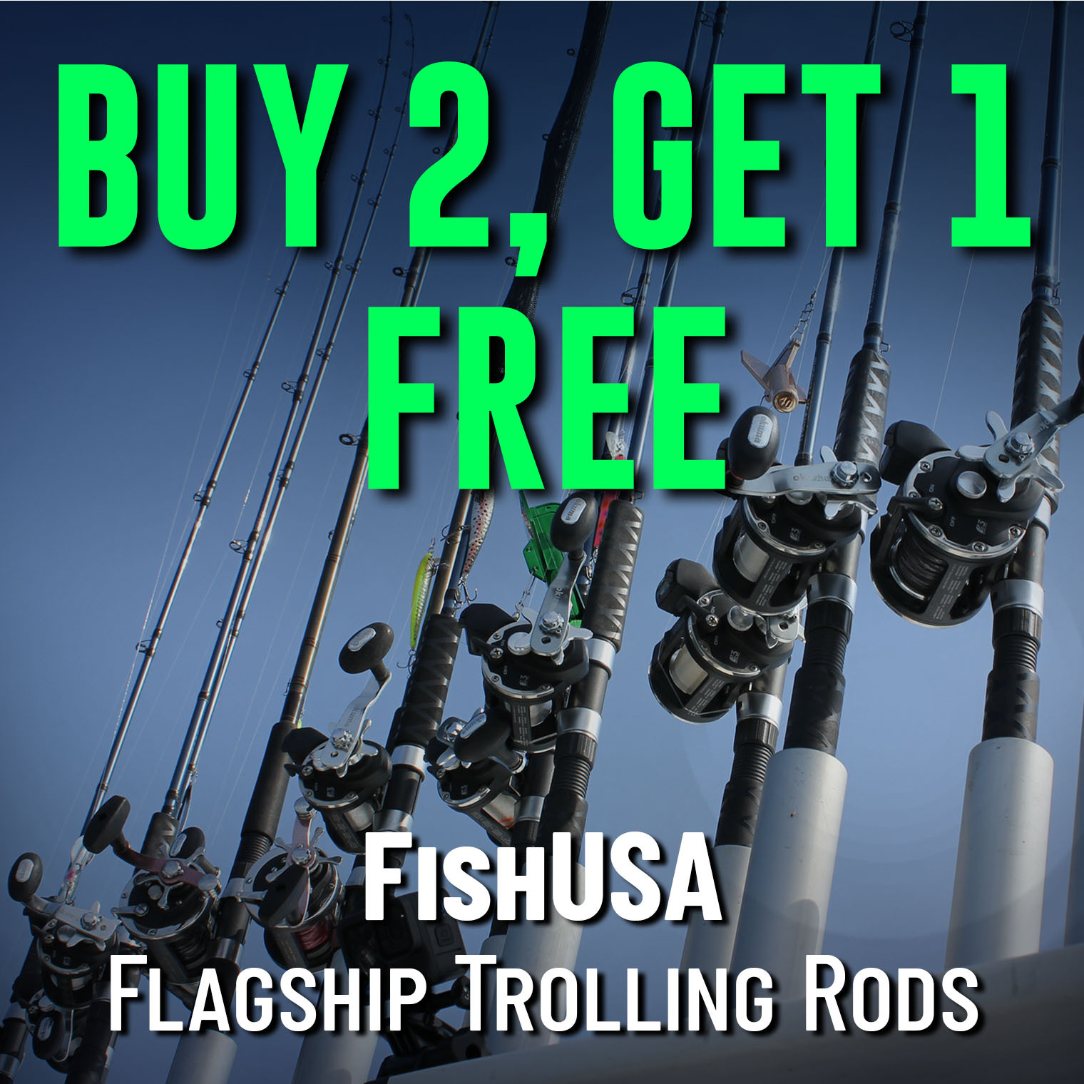 Buy 2, Get 1 Free FishUSA Flagship Trolling Rods