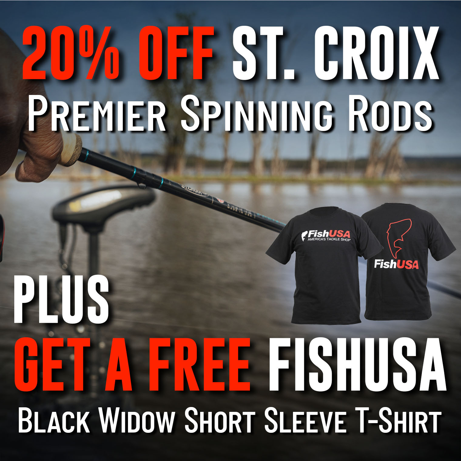 20% Off St. Croix Premier Spinning Rods And Get a Free FishUSA Black Widow Short Sleeve T-Shirt