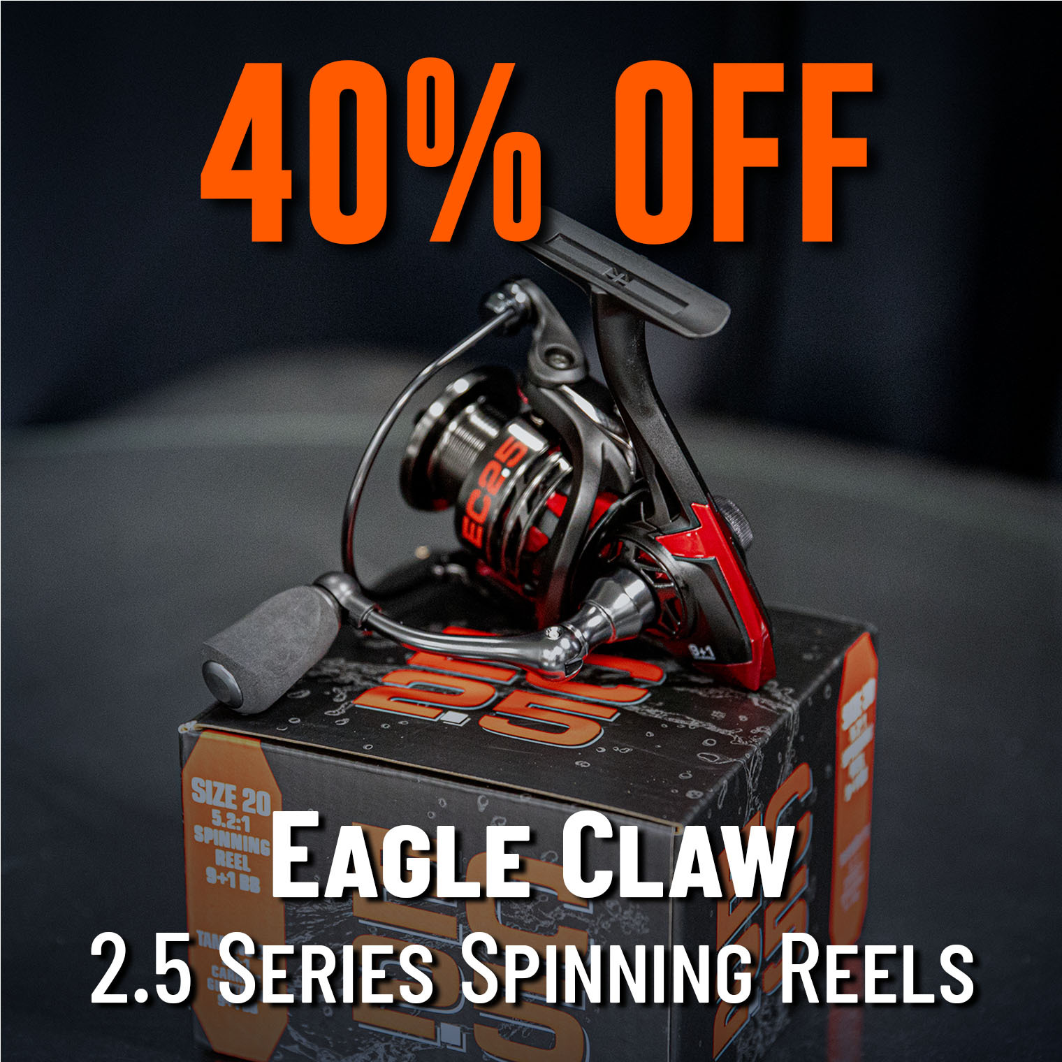 40% Off Eagle Claw 2.5 Series Spinning Reels
