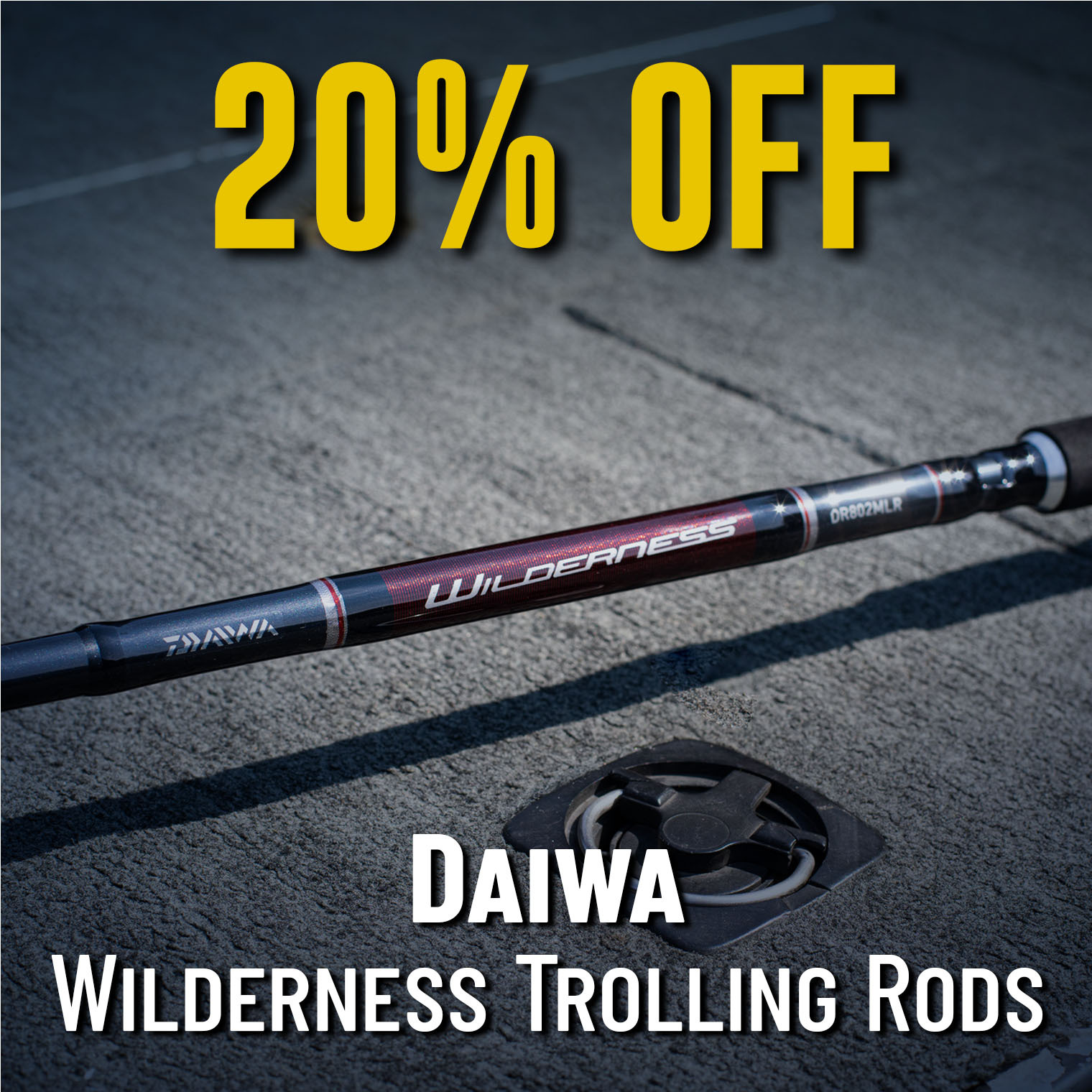 20% Off Daiwa Wildeness Trolling Rods
