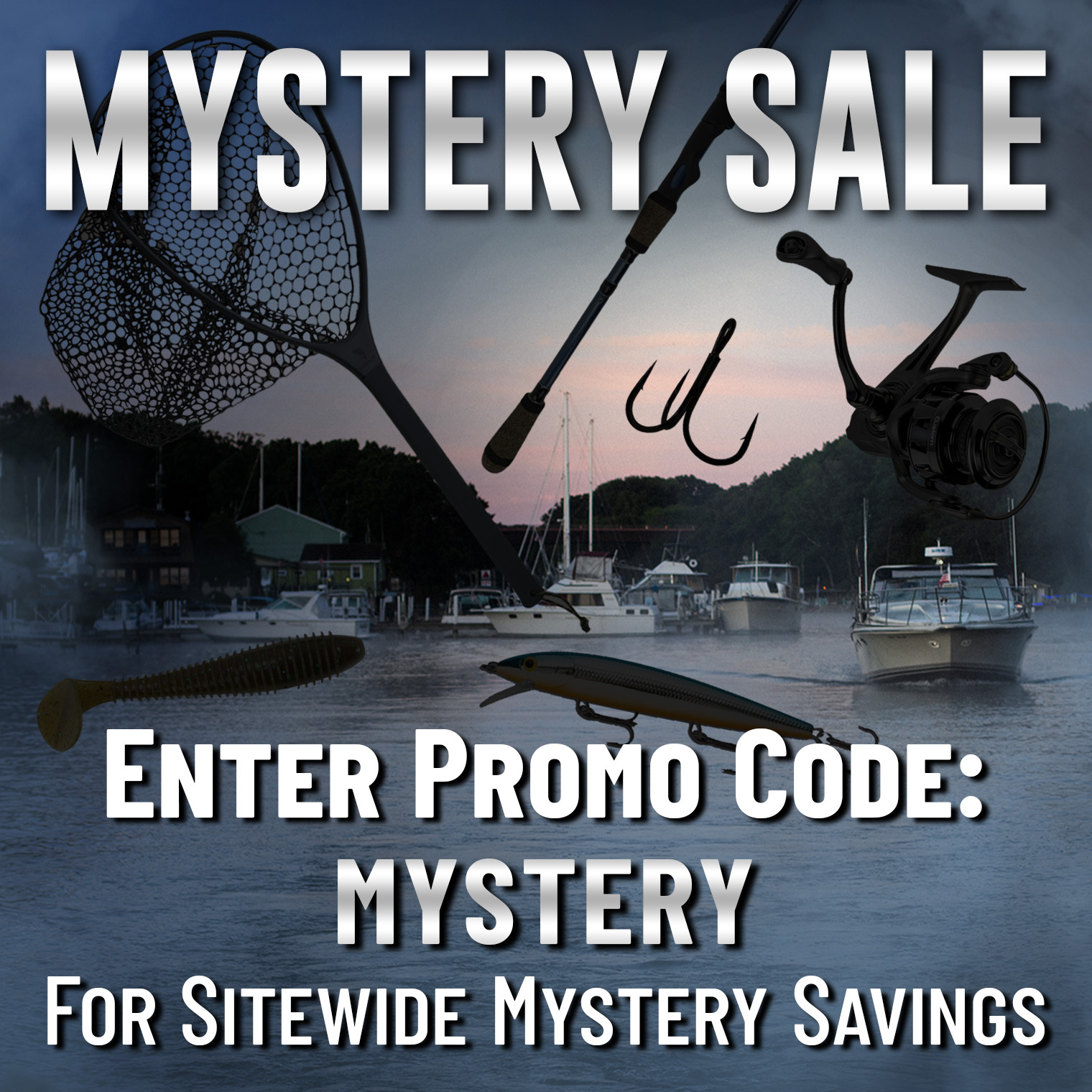 Mystery Sale! Enter Promo Code: MYSTERY For Sitewide Mystery Savings