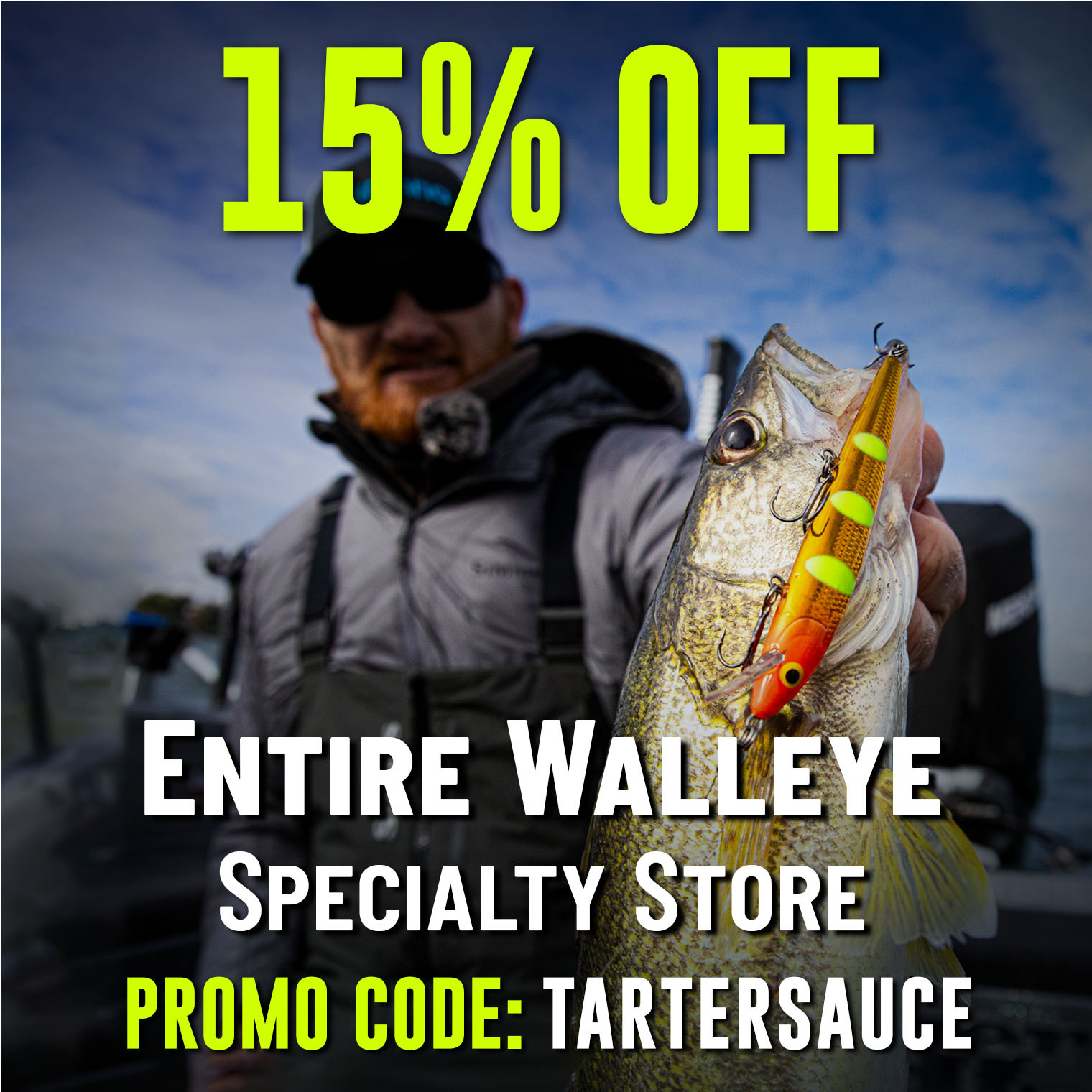 15% Off Entire Walleye Specialty Store Promo Code: TARTERSAUCE
