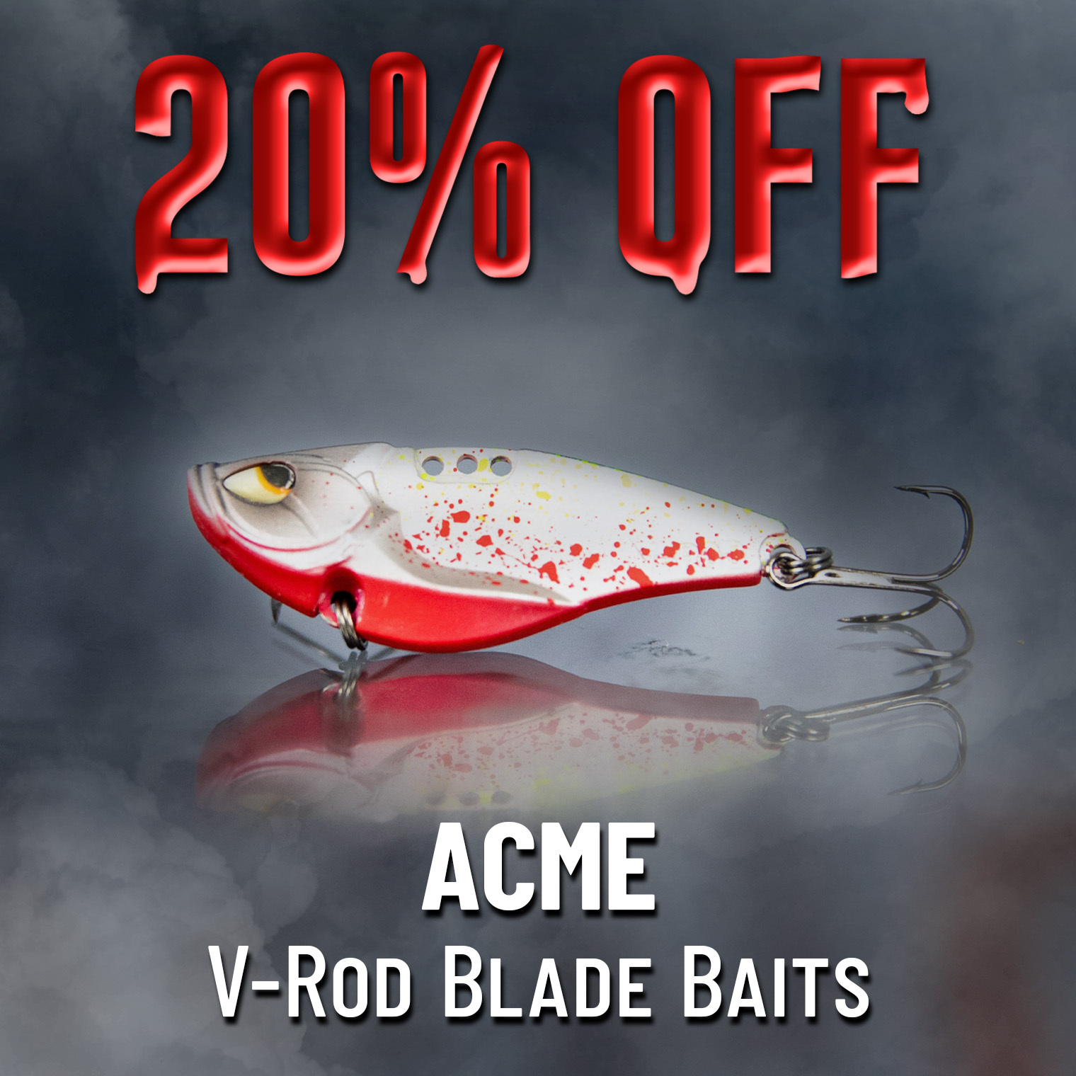 20% Off ACME V-Rod Blade Baits