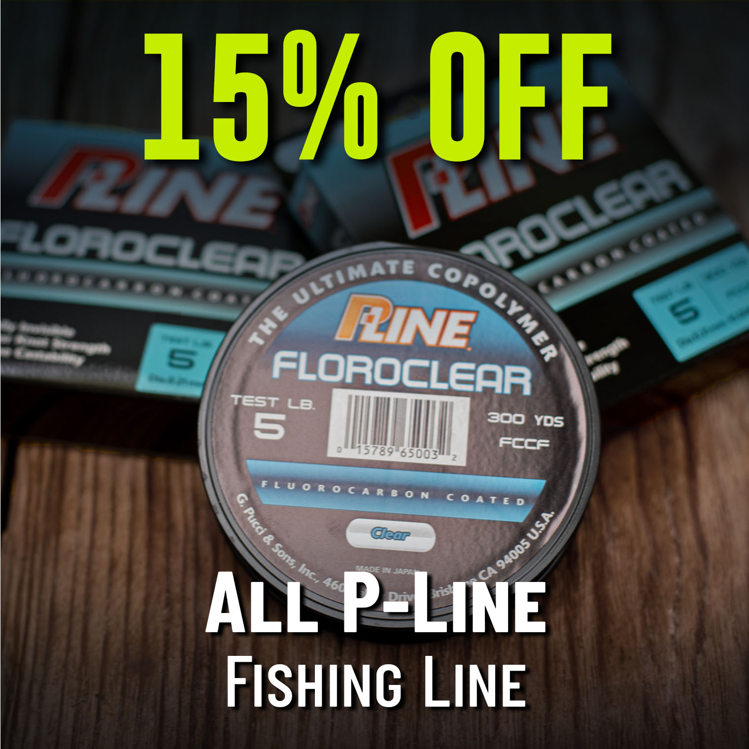 15% Off All P-Line Fishing Line