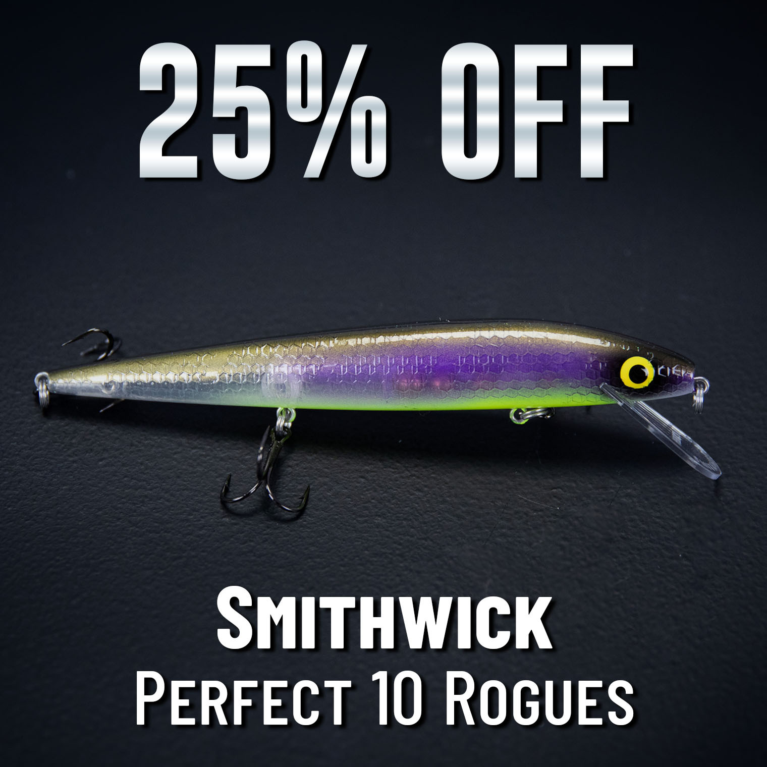 25% Off Smithwick Perfect 10 Rogues