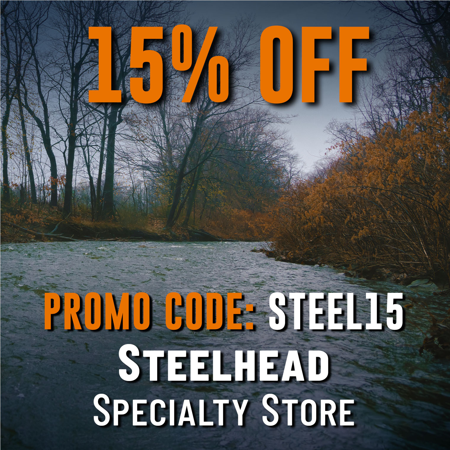 15% Off Steelhead Specialty Store Promo Code: STEEL15 