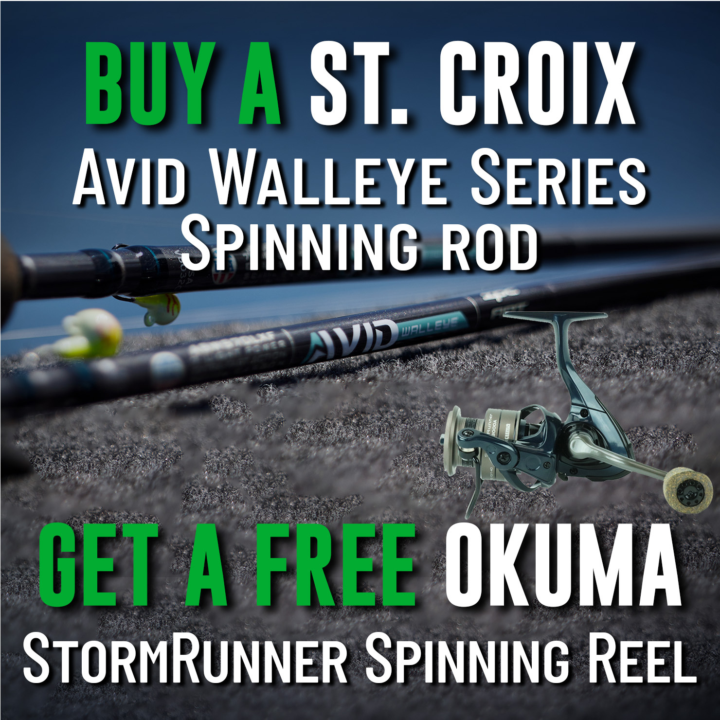 Buy a St. Croix Avid Series Walleye Spinning Rod  Get a Free Okuma Stormrunner Spinning Reel