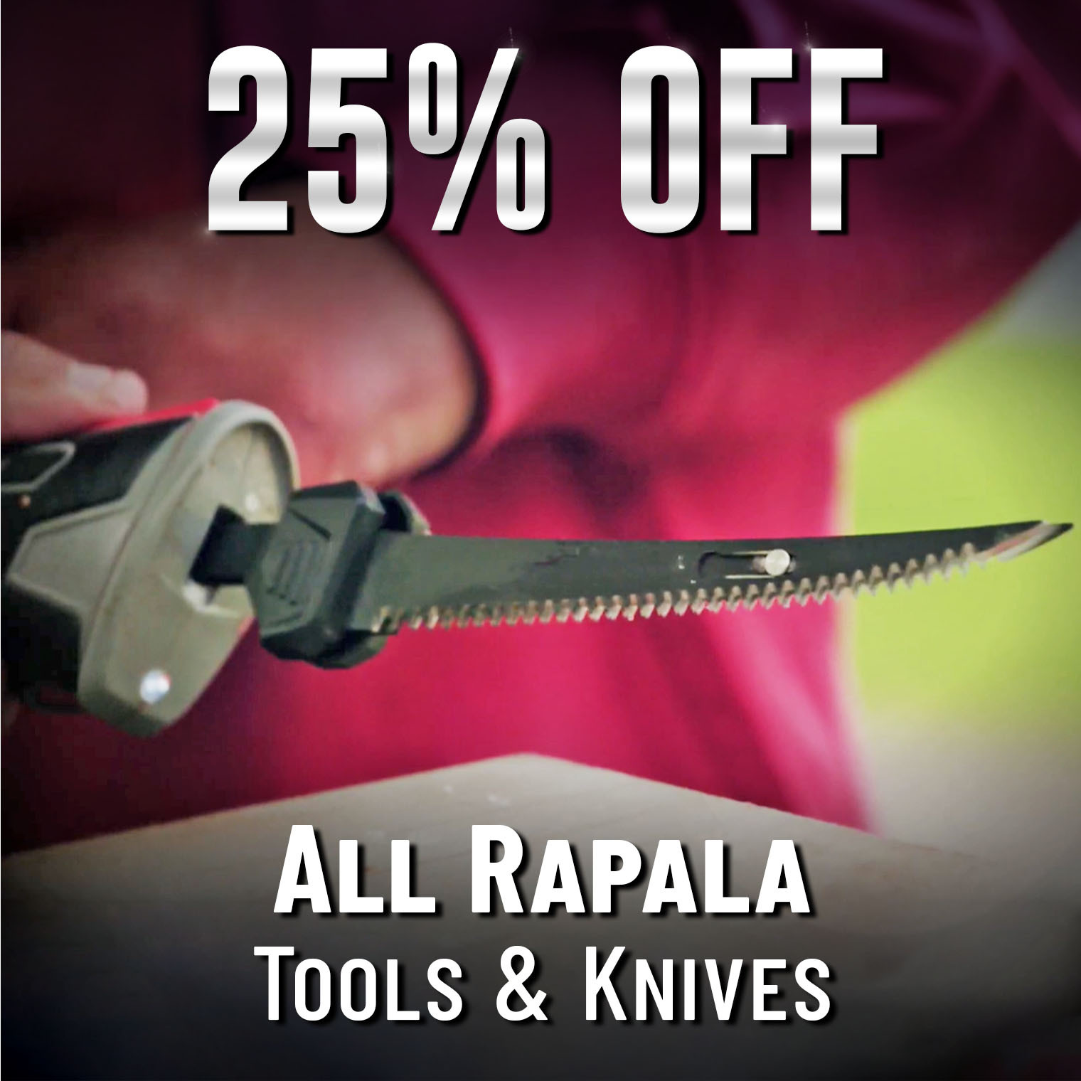 25% Off All Rapala Tools & Knives