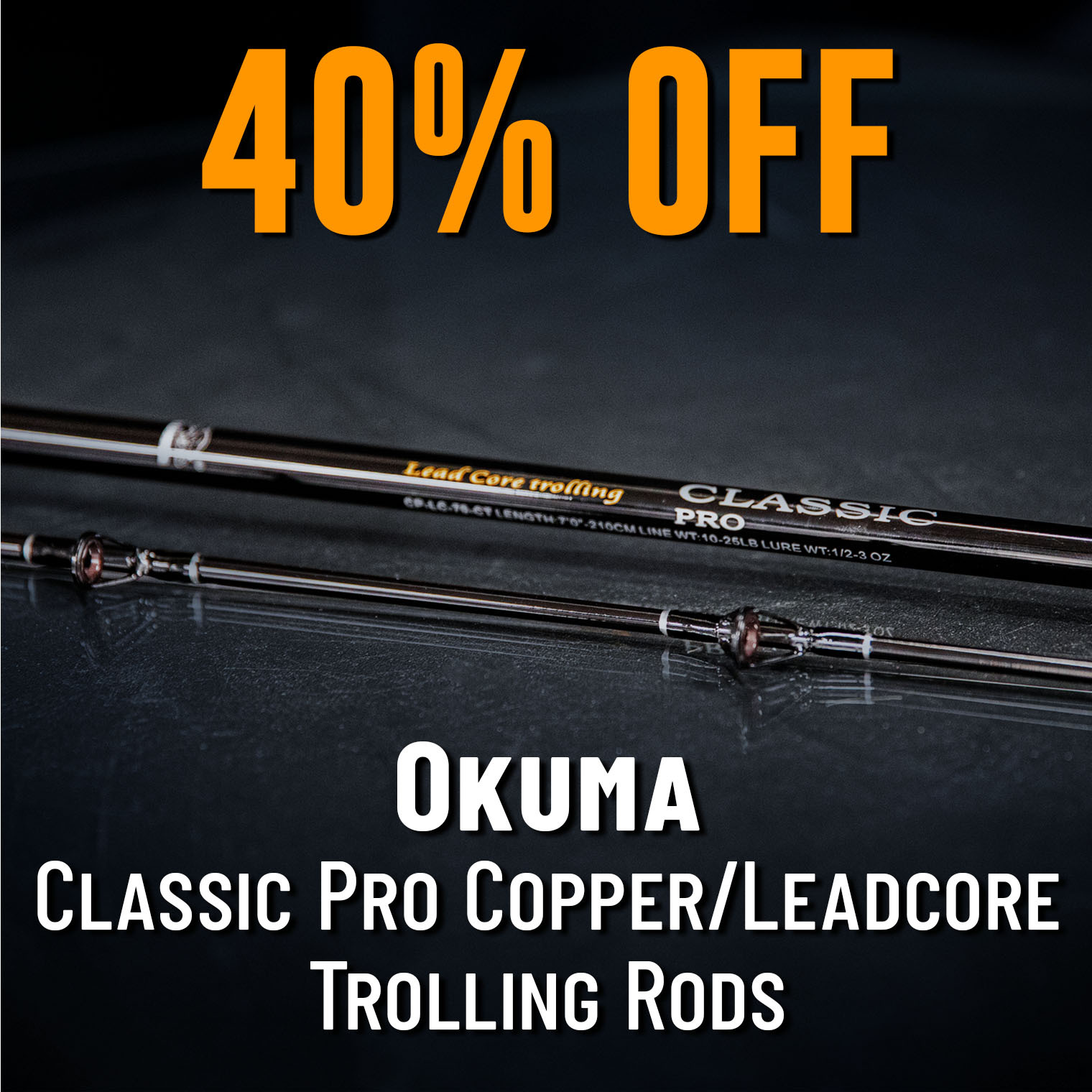 40% Off  Okuma Classic Pro Copper/Leadcore Trolling Rods