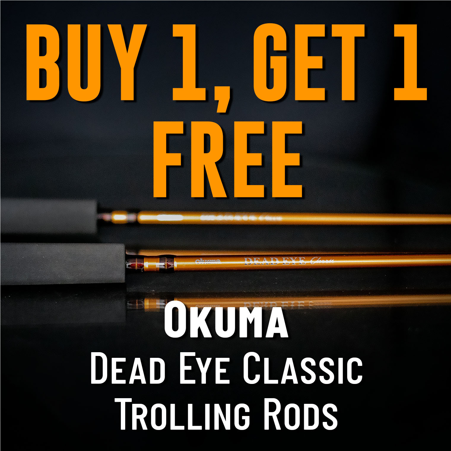 Buy 1, Get 1 Free Okuma Dead Eye Classic Trolling Rods 