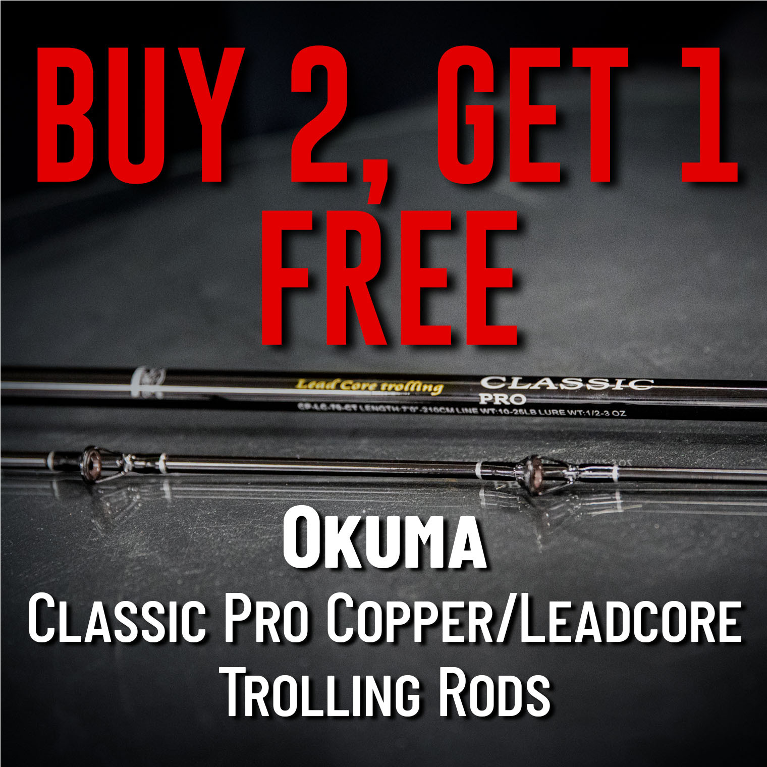 Buy 2, Get 1 Free Okuma Classic Pro Copper/Leadcore Trolling Rods