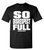 SO DISRESPECT FULL - ADULT -BLACK,WHITE PRINT