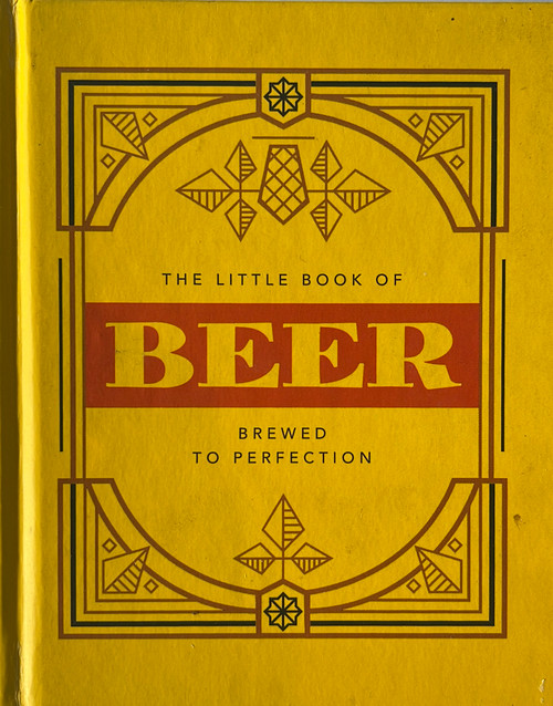 The Little Book of Beer - brewed to perfection