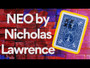 Neo by Nicholas Lawrence