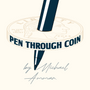 Pen Through Coin by Michael Ammar