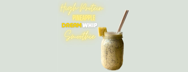Cooking with CBD: High-Protein Pineapple Dreamwhip CBD Smoothie