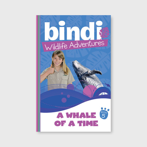 Bindi Wildlife Adventures #5 -  A Whale of a Time