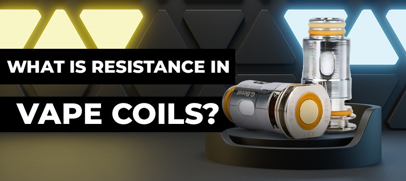 Role of Resistance in Vape Coil: Choosing The Best Resistance for Vaping:- Role of Resistance in Vape Coil: Choosing The Best Resistance for Vaping:-