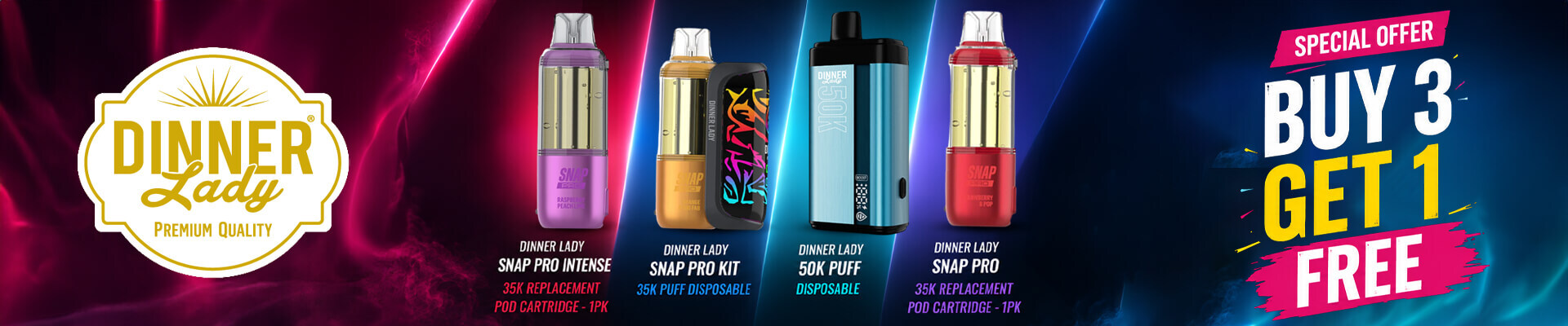 B3G1 - Dinner Lady Snap Pro 35k Disposable, cartridge & intense cart & 50k disposable