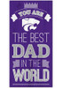 Purple K-State Wildcats Best Dad in the World Sign