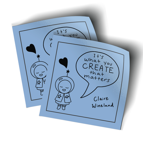 It's What You Create - Heart (2" x 2" Mini Sticker -- Pack of Two!) It's What You Create - Heart (2" x 2" Mini Sticker -- Pack of Two!)