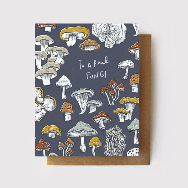 To a Real Fungi Greeting Card