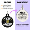 F*ck Those Squirrels - Enamel Dog Tag