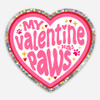 My Valentine Has Paws Glitter Sticker