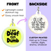 I'm Deaf not Dumb - Comfort Dog Tag