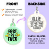 Fast as Fuck - Comfort Dog Tag